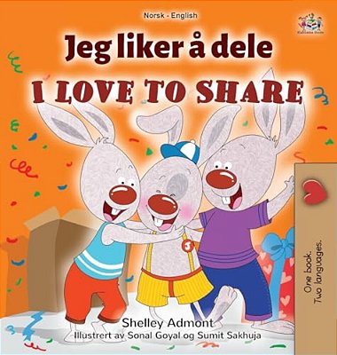 I Love To Share (Norwegian English Bilingual Book For Kids)-..