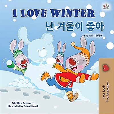 I Love Winter (English Korean Bilingual Book For Kids)-..