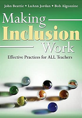 Making Inclusion Work: Effective Practices For All Teachers-..