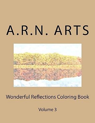 Wonderful Reflections Coloring Book-..