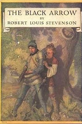 The Black Arrow: A Tale Of The Two Roses-..