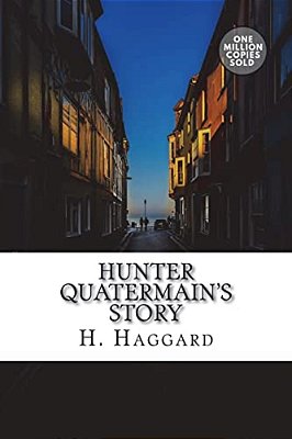 Hunter Quatermain's Story-..