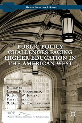 Public Policy Challenges Facing Higher Education In The American West-..