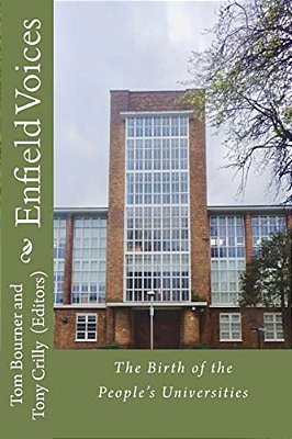 Enfield Voices: The Birth Of The People's Universities-..