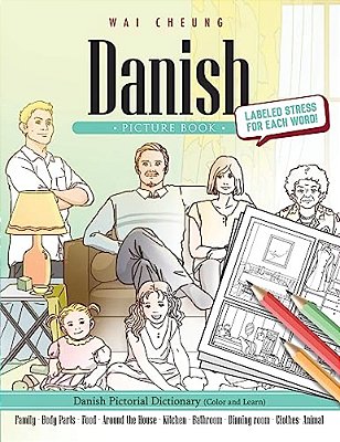 Danish Picture Book: Danish Pictorial Dictionary (Color And Learn)-..