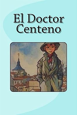 El Doctor Centeno-..