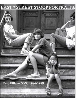 East 7Th Street Stoop Portraits: East Village Nyc 1986-1989-..
