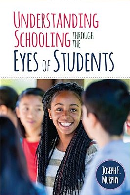 Understanding Schooling Through The Eyes Of Students-..