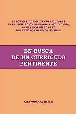 En Busca De Un Currículo Pertinente: Cambios Curriculares En La Educación-..