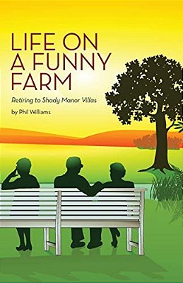 Life On A Funny Farm: Retiring To Shady Manor Villas-..
