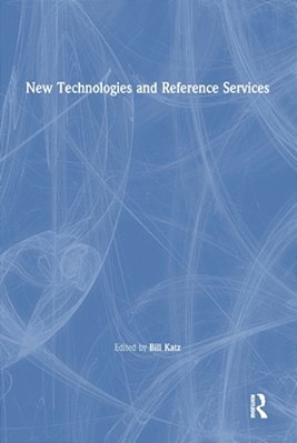 New Technologies And Reference Services-..