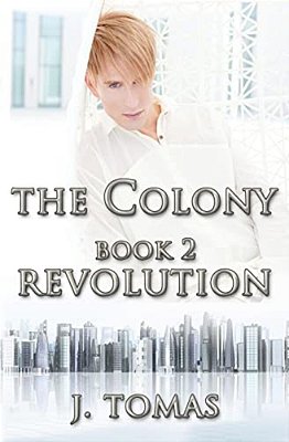 The Colony Book 2: Revolution-..