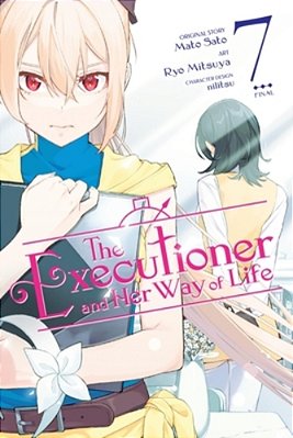The Executioner And Her Way Of Life, Vol. 7 (Manga)-..