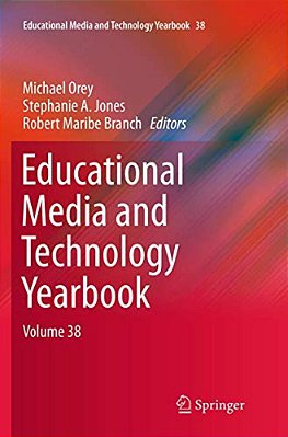 Educational Media And Technology Yearbook: Volume 38-..