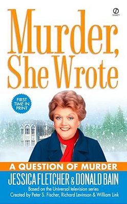 Murder, She Wrote: A Question Of Murder-..