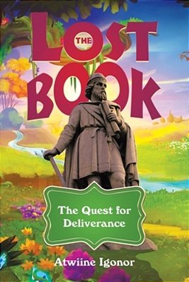 The Lost Book: The Quest For Deliverance-..
