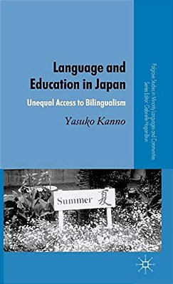 Language And Education In Japan: Unequal Access To Bilingualism-..