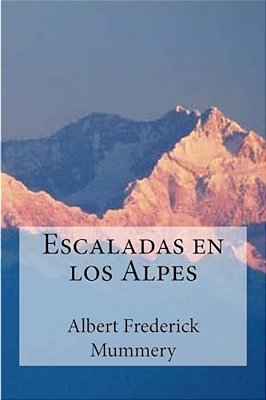 Escaladas En Los Alpes-..