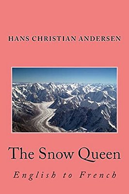 The Snow Queen: English To French-..