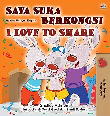 I Love To Share (Malay English Bilingual Children's Book)-..