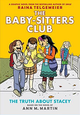 The Truth About Stacey: A Graphic Novel (The Baby-Sitters Club #2): Volume 2-..