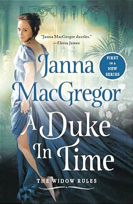 A Duke In Time: The Widow Rules-..
