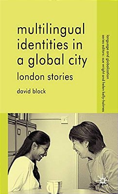 Multilingual Identities In A Global City: London Stories-..