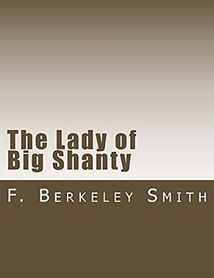 The Lady Of Big Shanty-..