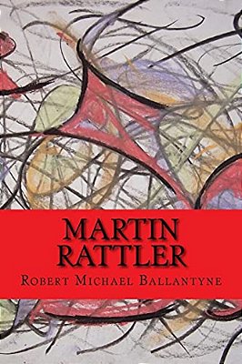 Martin Rattler (Worldwide Classics)-..