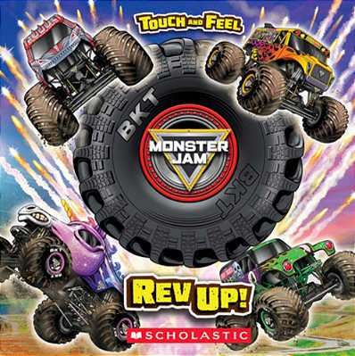 Monster Jam: Rev Up! A Touch-And-feel Book-..