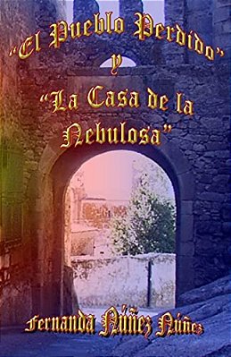 El Pueblo Perdido Y La Casa De La Nebulosa-..