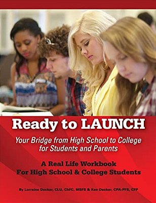 Ready To Launch: Your Bridge From High School To College For Students And Parents-..