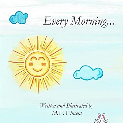 Every Morning... -..