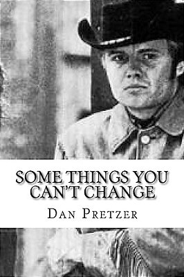 Some Things You Can't Change: Nothing-..