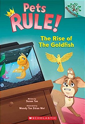 The Rise Of The Goldfish: A Branches Book (Pets Rule! #4)-..