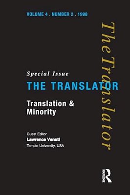 Translation And Minority: Special Issue Of The Translator-..