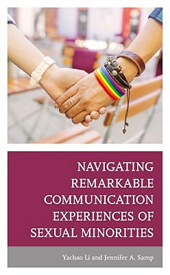 Navigating Remarkable Communication Experiences Of Sexual Minorities-..