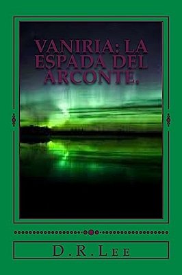 Vaniria: La Espada Del Arconte. -..