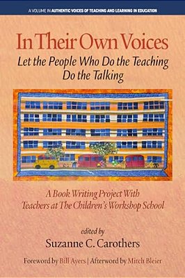 In Their Own Voices: Let The People Who Do The Teaching Do The Talking-..