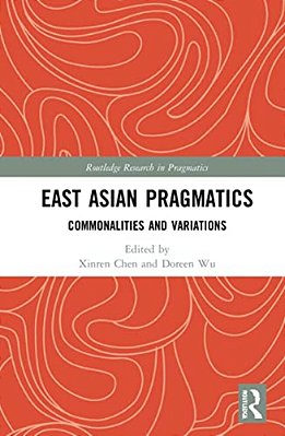 East Asian Pragmatics: Commonalities And Variations-..