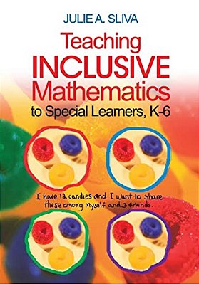 Teaching Inclusive Mathematics To Special Learners, K-6-..