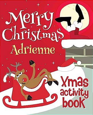 Merry Christmas Adrienne - Xmas Activity Book: (Personalized Children's Activity Book)-..