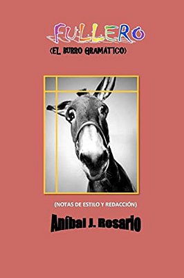 Fullero: El Burro Gramático: (Notas De Estilo Y Redacción)-..