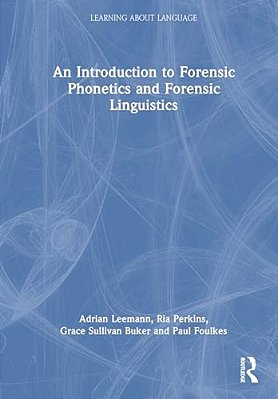 An Introduction To Forensic Phonetics And Forensic Linguistics-..