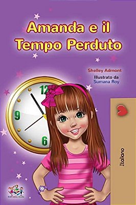 Amanda And The Lost Time (Italian Children's Book)-..