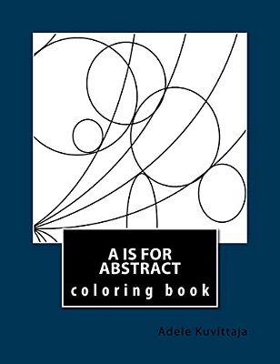 A Is For Abstract-..