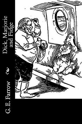 Dick, Marjorie And Fidge-..