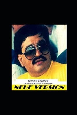 Ibrahim Dawood Der Neue Kaiser Von Indien-..