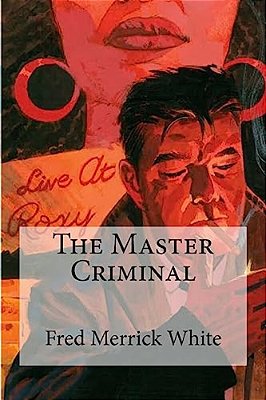The Master Criminal-..