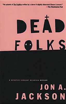 Dead Folks: A Detective Sergeant Mullheisen Mystery-..